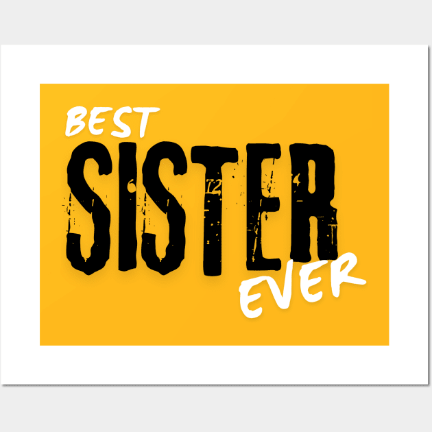 Best sister Ever Wall Art by AstronomDesign